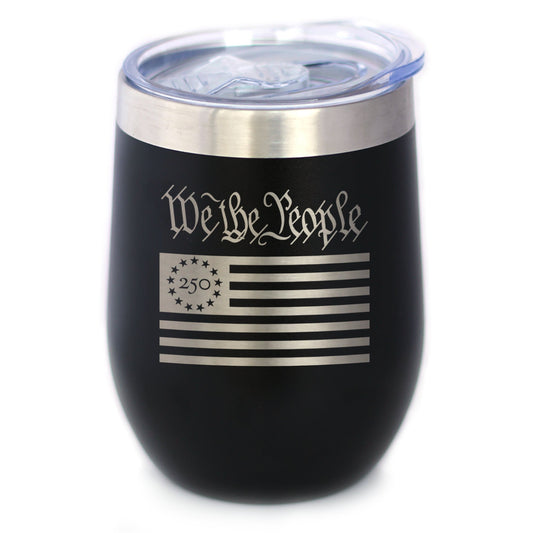 Freedom 250 We the People Insulated Wine Tumbler 12oz