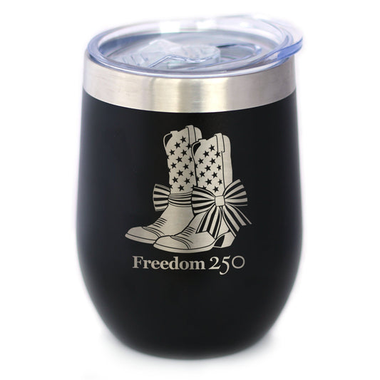 Freedom 250 Cowgirl Boots Insulated Wine Tumbler 12oz
